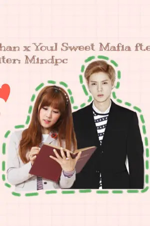 ปกนิยาย [Luhan x You] Sweet Mafia ft. exo