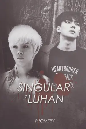 ปกนิยาย Singular'Luhan [hunhan::chanbaek]