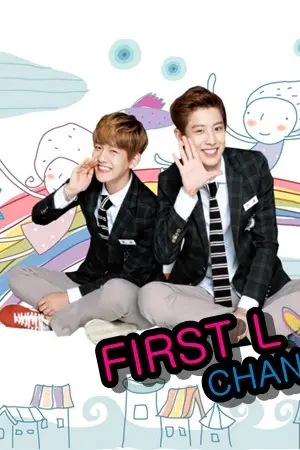 ปกนิยาย [EXO] FIRST LOVE  CHANBAEK FT.EXO