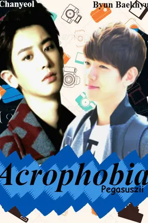 ปกนิยาย [Exo] ACROPHOBIA ♥ CHANBAEK