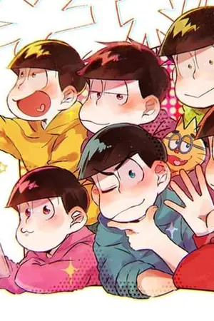 ปกนิยาย [ Fic Osomatsu-san! ] ALL STORY