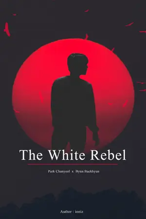 ปกนิยาย THE WHITE REBEL | CHANBAEK