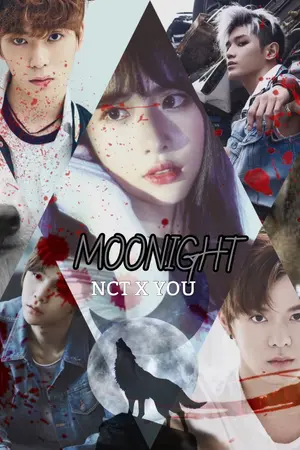 ปกนิยาย [ NCT x YOU ] MOONIGHT
