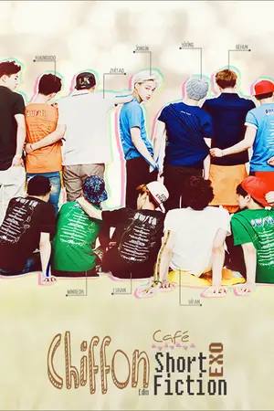 ปกนิยาย 「FIC EXO」CHIFFON café ShortFiction EXO