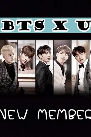 ปกนิยาย [bts x you] ll  NEW MEMBER╭★