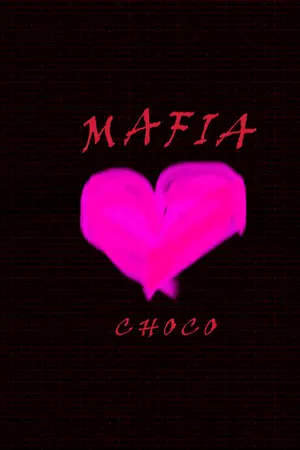 ปกนิยาย Mafia&Choco [c.a.p  niel]