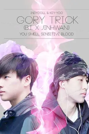 ปกนิยาย (BJIN) Gory Trick ❥ iKON