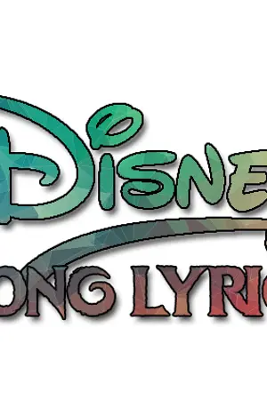 ปกนิยาย [Disney's Song Lyrics] เนื้อเพลงดิสนีย์