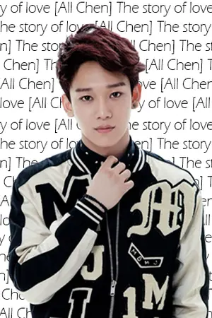 ปกนิยาย The story of love 2 [All Chen]