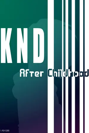 ปกนิยาย KND After Childhood