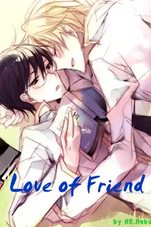 ปกนิยาย Love of Friend [Yaoi]