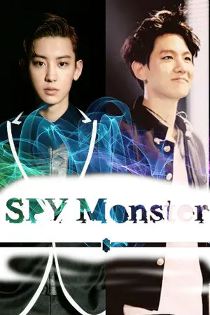ปกนิยาย SPY Monster สายลับบยอน ChanBaek ft.HanTen