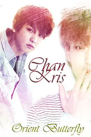 ปกนิยาย [FIC EXO] Orient Butterfly [ChanKris]