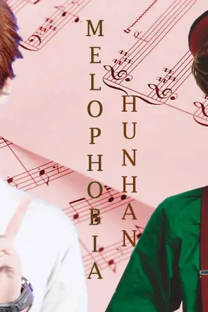 ปกนิยาย Melophobia HUNHAN :EXO:
