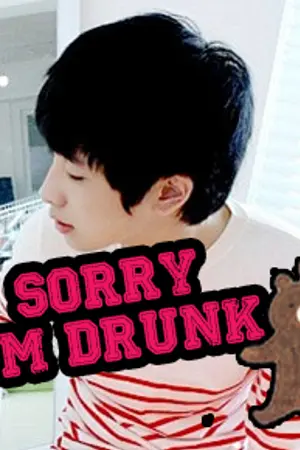 ปกนิยาย Sorry i'm drunk! ขอโทษครับผมเมา(yaoi)