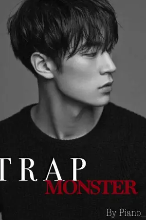 ปกนิยาย (รีไรต์ เปิดให้อ่านฟรีถึง 15 กรกฎาคม) Trap Monster กลรักร้อน กับดักรัก (ราพณ์ vs พระเพื่อน)