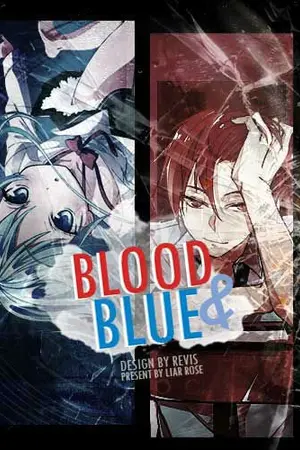 ปกนิยาย BLOOD & BLUE ยัยโลลิฟ้าตัวร้ายกับคุณชายผีแดงเถือก(?)