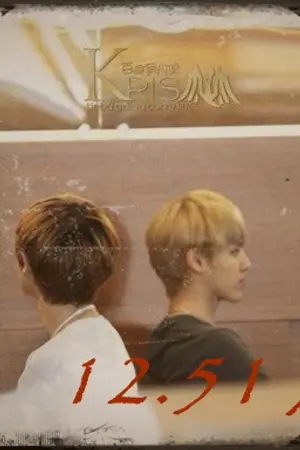 ปกนิยาย SF [KRISYEOL]  เรื่อง 12.51 AM