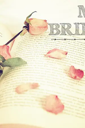 ปกนิยาย ❥〘 ℳY ℬRIDℯ 〙➷เจ้าสาวของผม➹ #ℳⒶrkℬⒶm