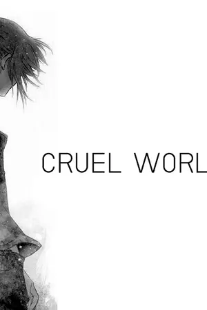 ปกนิยาย CRUEL WORLD [Yaoi]