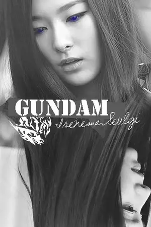 ปกนิยาย [Short Fic] GUNDAM - SeulRene