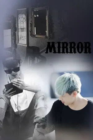 ปกนิยาย {FIC GOT7} Mirror - markbam