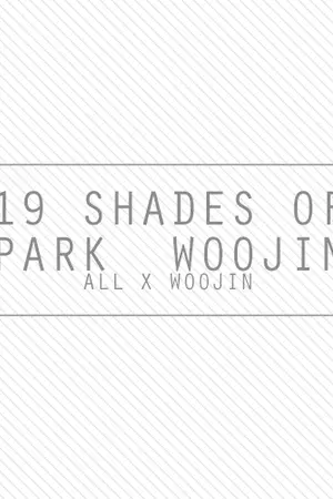 ปกนิยาย | OS/SF | 19 Shades of Park Woojin. #PRODUCE101