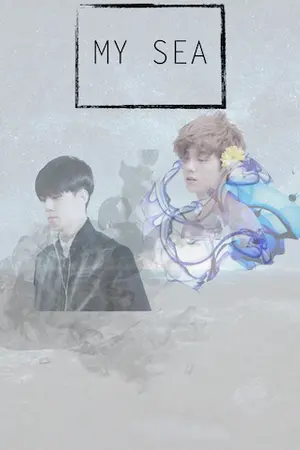 ปกนิยาย MY SEA ทะเล{HUNHAN} ft. CHANBAEK KAISOO