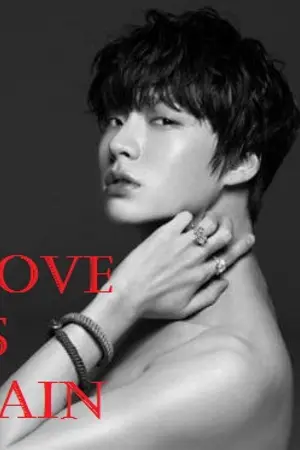 ปกนิยาย LOVE IS PAIN เลวเพราะรัก