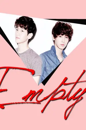 ปกนิยาย [EXO] Empty {chanbaek}