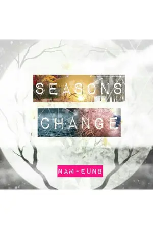 ปกนิยาย Seasons Change.  {GOT7*IKON*B.A.P}