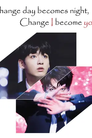 ปกนิยาย [FIC BTS] Change day becomes night, change I become yours [KOOKV] #ช่วยผมทีพี่วี