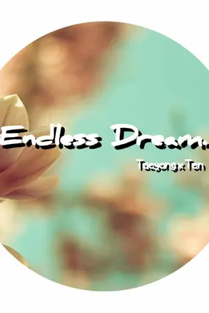ปกนิยาย [NCT] Endless Dream - TaeTen ft. NCT