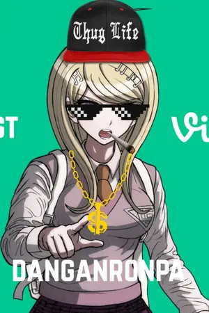 ปกนิยาย [Danganronpa AU/OC] Best Vine / รวมมิตรเบสไวน์