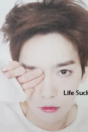 ปกนิยาย Life Sucks "ชีวิตห่วยๆ" WINNER Fiction [Yaoi]