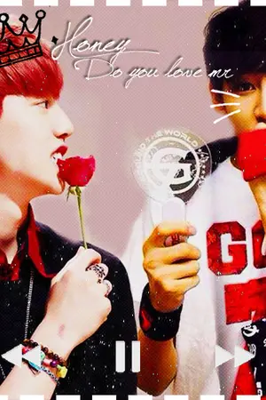ปกนิยาย [Fic GOT7]◤Honey! Do you love me?◥ ||MarkBam||