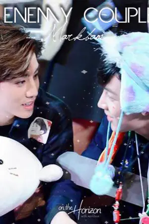ปกนิยาย [Fic GOT7] Enemy Couple คู่กัด-MarkBam Ft.GOT7&EXO
