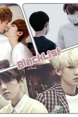 ปกนิยาย Blacklist รักอันตรายของชานไคฮุน (ChanBaek ft.KaiDo, HunHan)