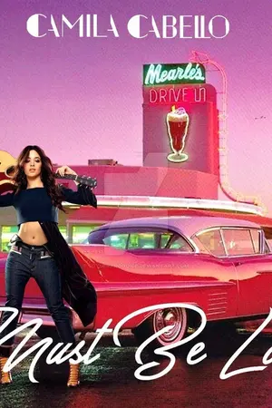 ปกนิยาย Must be love : Camila Cabello แปลเพลง