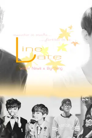 ปกนิยาย {LINE ♦♣ LATE} - exo fanfic ; CB ft. All exo
