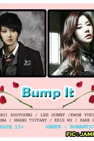 ปกนิยาย [FicSNSD] Bump it (Sooyoung x Sunny) ft. Yuri & YoonFany