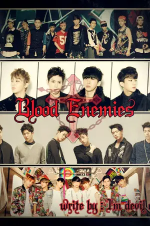 ปกนิยาย [ EXO B.A.P GOT7 IKON ] Blood Enemies