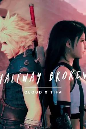 ปกนิยาย [OS] Final Fantasy VII : Halfway Broken (Cloud x Tifa)