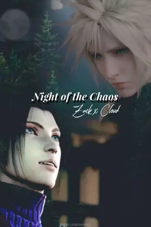 ปกนิยาย [FIC] Final Fantasy VII : Night of the Chaos (Zack x Cloud)