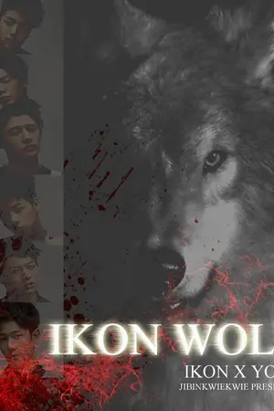 ปกนิยาย [iKON x YOU] หมาป่าเลือดผสม  {WOLF}  ft. Winner