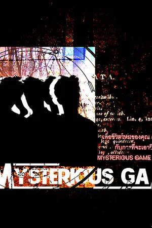 ปกนิยาย [FIC] MYSTERIOUS GAME | เกมมรณะ (b/jin/jun)