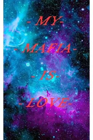 ปกนิยาย My mafia is love ป่วนรักนายมาเฟีย