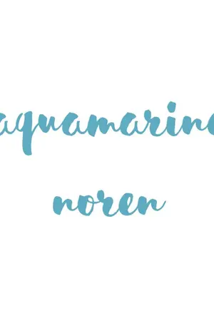 ปกนิยาย AQUAMARINE : NOREN