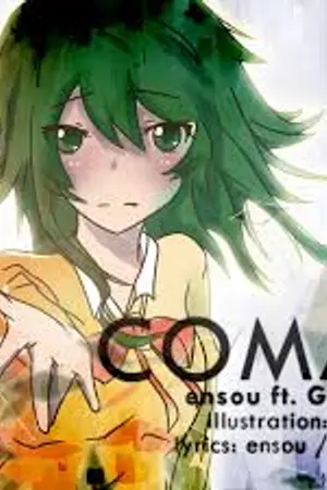 ปกนิยาย COMA <ensou ft. GUMI>