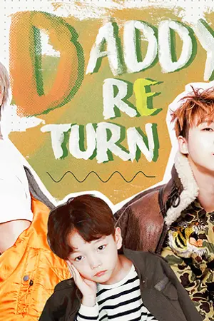 ปกนิยาย iKON☽ DADDY RETURN